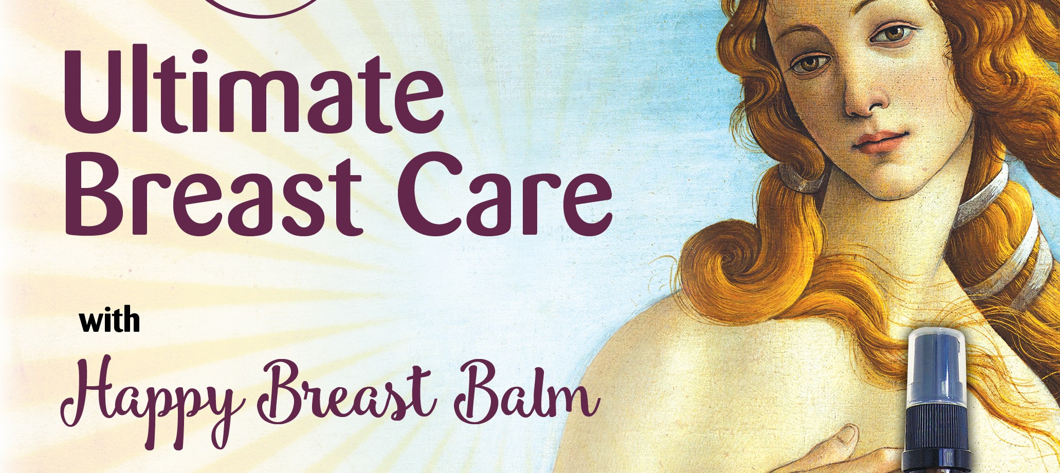 Read more about the article The Ultimate Breast Care!